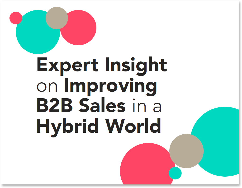 Cover for Expert Insights on Improving B2B Sales in a Hybrid World eBook
